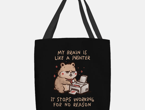 My Brain Is Like A Printer