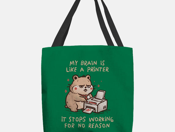 My Brain Is Like A Printer