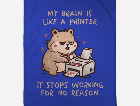 My Brain Is Like A Printer