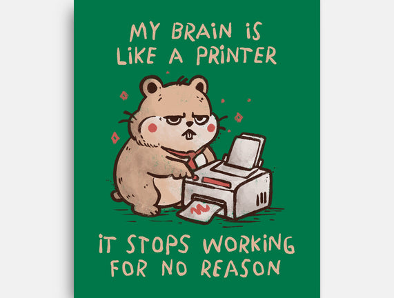 My Brain Is Like A Printer