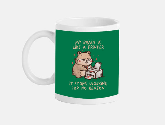 My Brain Is Like A Printer