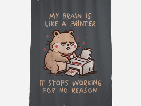 My Brain Is Like A Printer