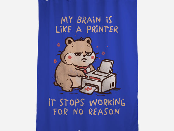 My Brain Is Like A Printer