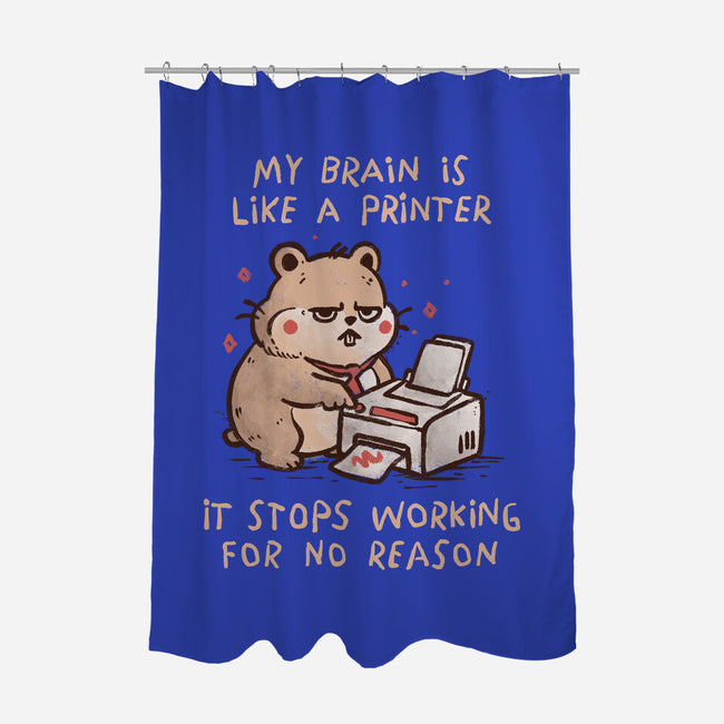 My Brain Is Like A Printer-None-Polyester-Shower Curtain-koalastudio