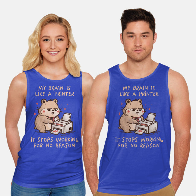 My Brain Is Like A Printer-Unisex-Basic-Tank-koalastudio