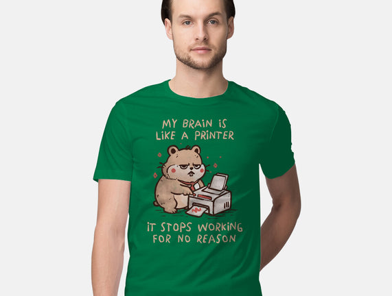 My Brain Is Like A Printer