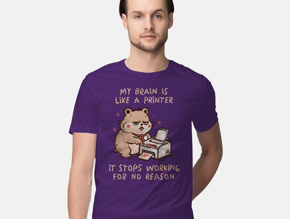 My Brain Is Like A Printer