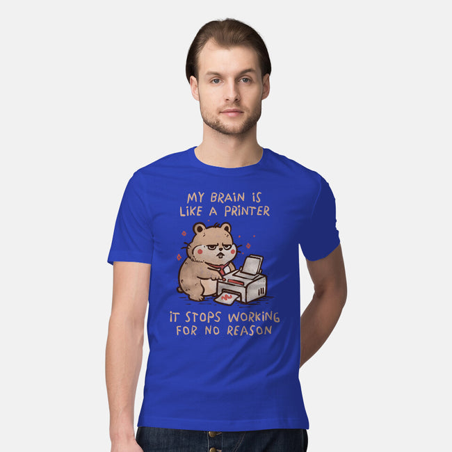 My Brain Is Like A Printer-Mens-Premium-Tee-koalastudio