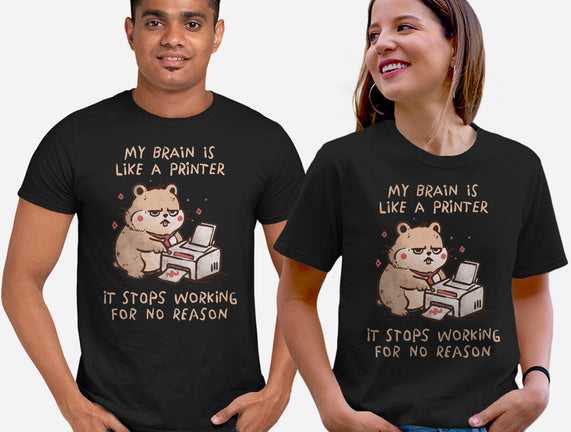 My Brain Is Like A Printer