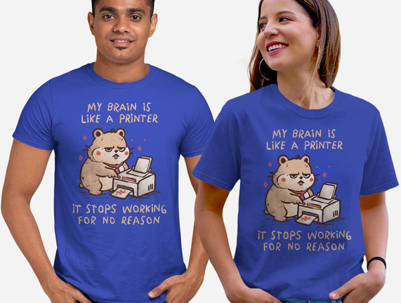 My Brain Is Like A Printer