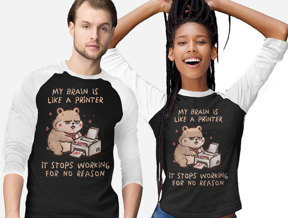 My Brain Is Like A Printer