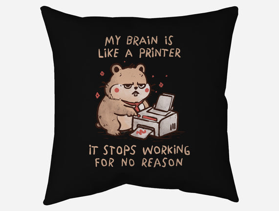My Brain Is Like A Printer