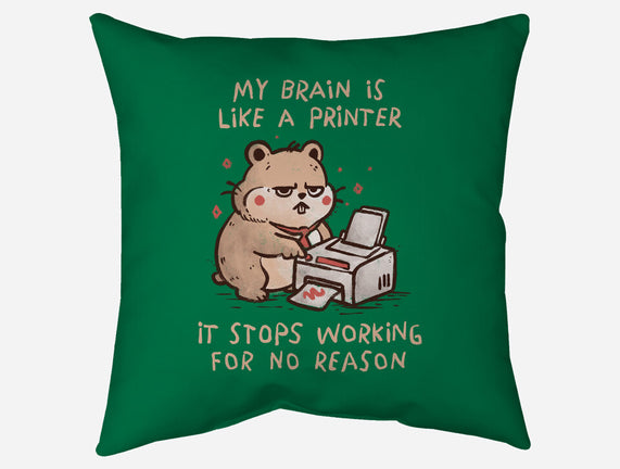 My Brain Is Like A Printer