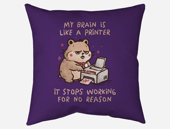 My Brain Is Like A Printer