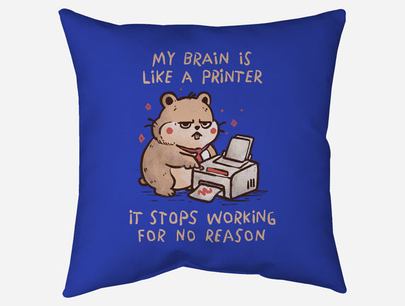 My Brain Is Like A Printer