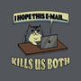 I Hope This Email Kills Us Both-None-Adjustable Tote-Bag-grevalra
