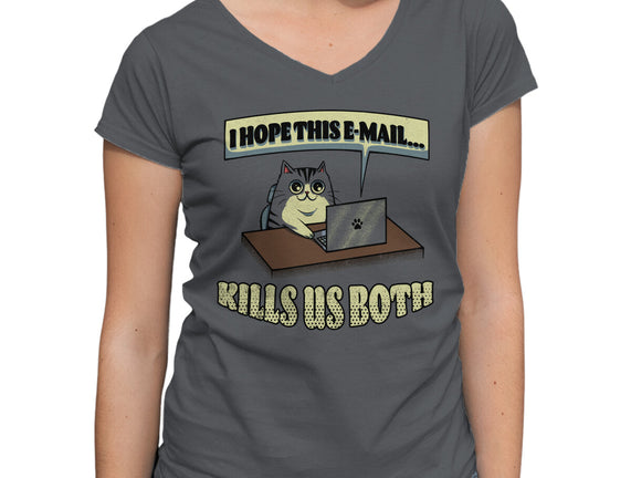 I Hope This Email Kills Us Both