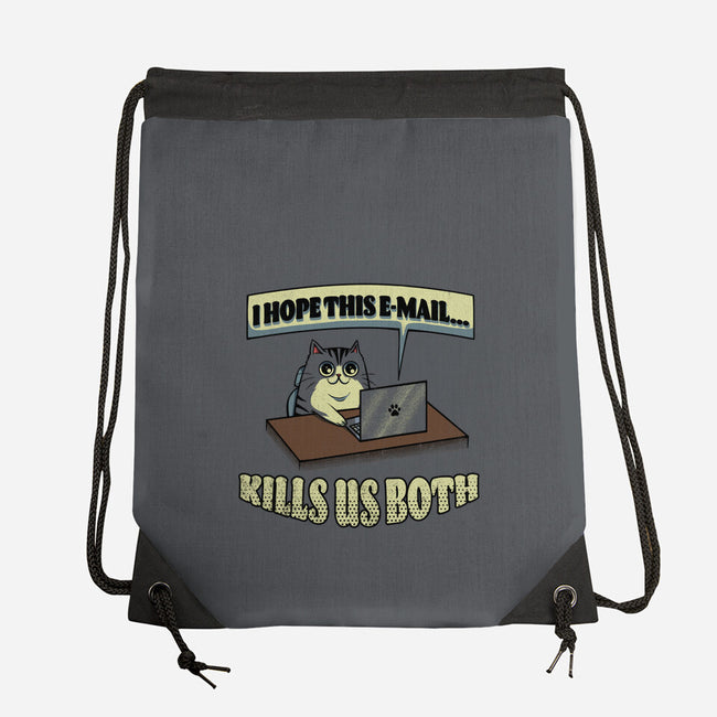 I Hope This Email Kills Us Both-None-Drawstring-Bag-grevalra