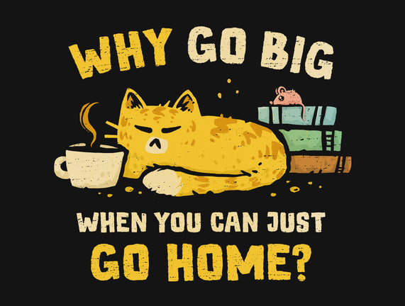 Just Go Home
