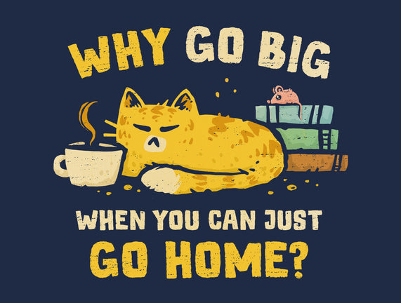 Just Go Home
