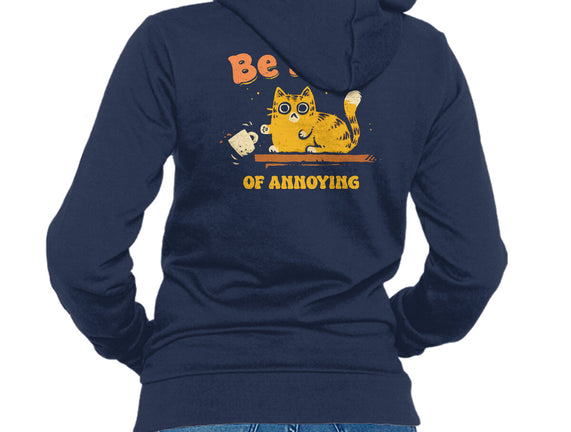 Be Kind Of Annoying