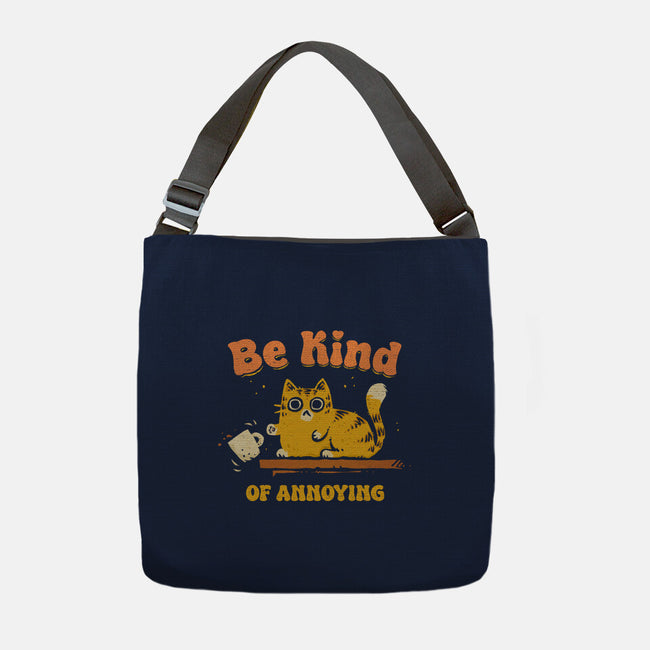 Be Kind Of Annoying-None-Adjustable Tote-Bag-kg07