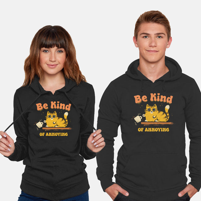 Be Kind Of Annoying-Unisex-Pullover-Sweatshirt-kg07