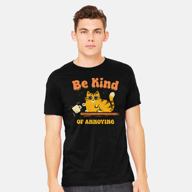 Be Kind Of Annoying-Mens-Heavyweight-Tee-kg07