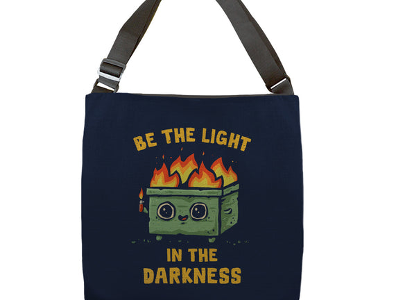 Be The Light In The Darkness