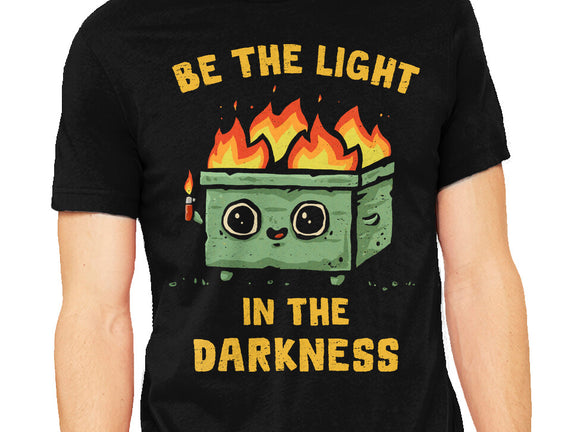 Be The Light In The Darkness