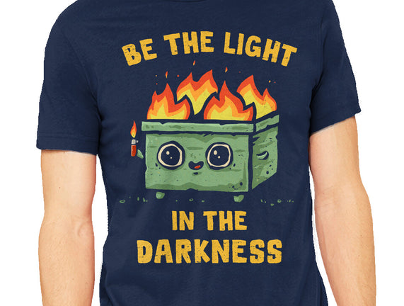 Be The Light In The Darkness