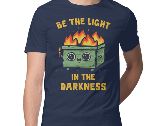 Be The Light In The Darkness