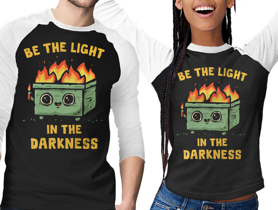 Be The Light In The Darkness