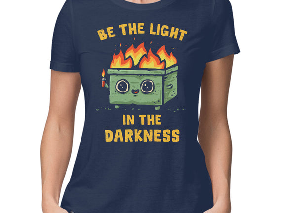 Be The Light In The Darkness