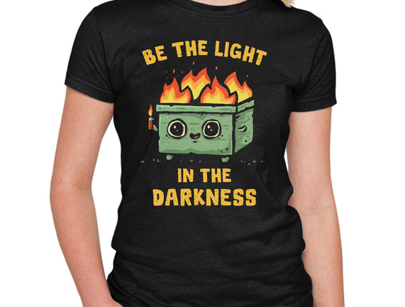Be The Light In The Darkness
