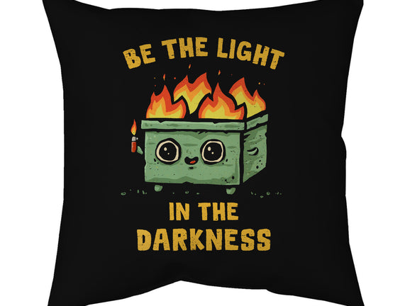 Be The Light In The Darkness