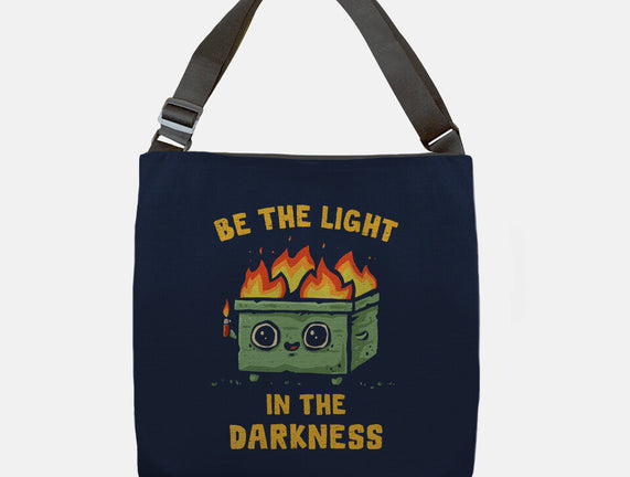 Be The Light In The Darkness
