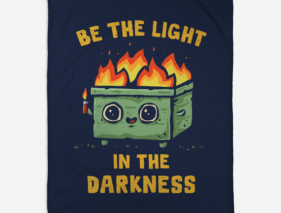Be The Light In The Darkness