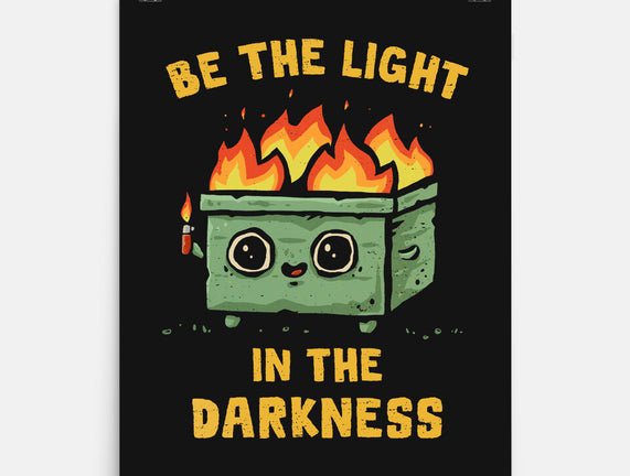 Be The Light In The Darkness