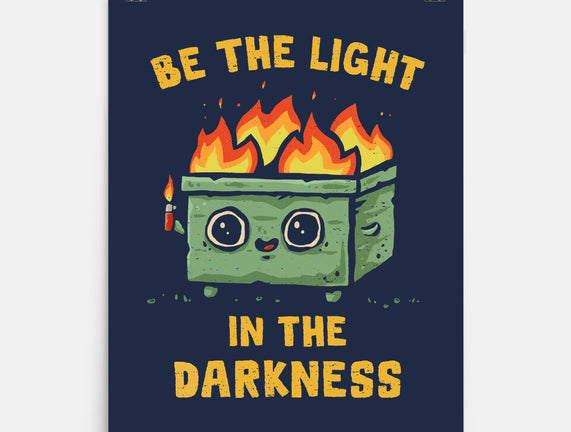 Be The Light In The Darkness