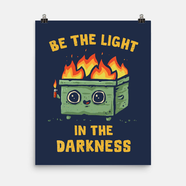 Be The Light In The Darkness-None-Matte-Poster-kg07