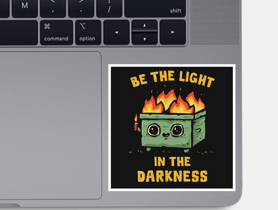 Be The Light In The Darkness