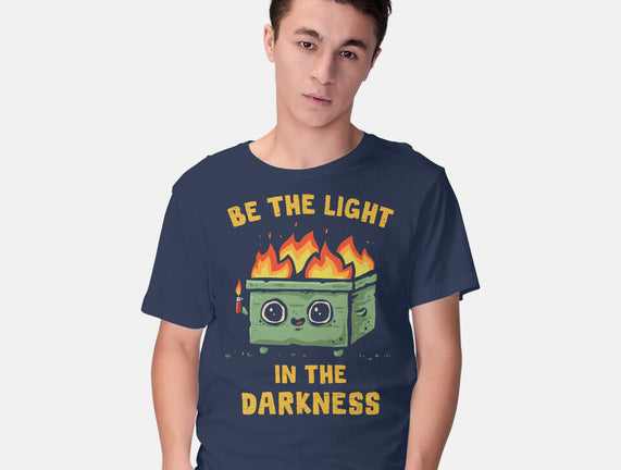 Be The Light In The Darkness
