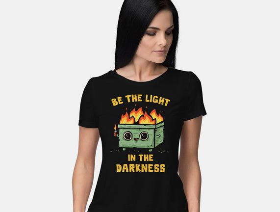 Be The Light In The Darkness