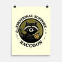 Emotional Support Raccoon-None-Matte-Poster-kg07