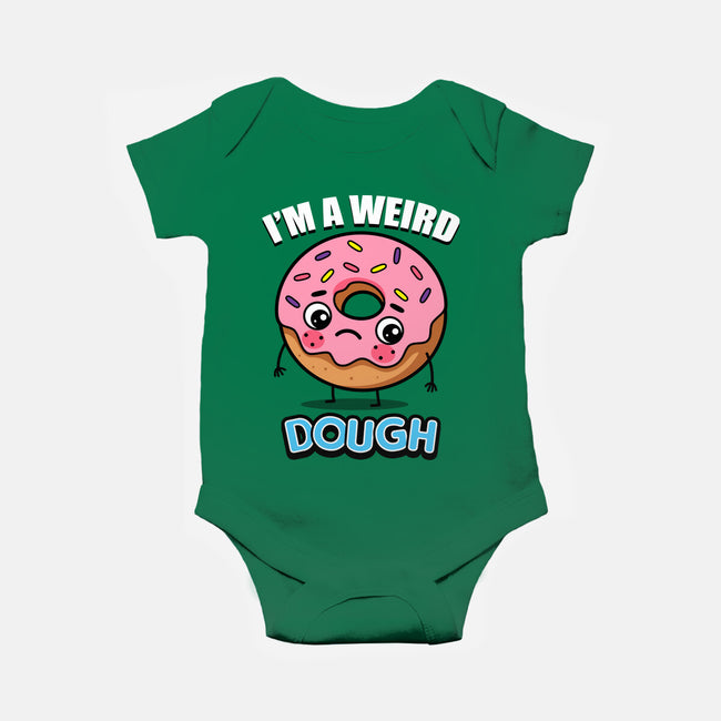 I'm A Weird Dough-Baby-Basic-Onesie-Boggs Nicolas