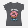 I'm A Weird Dough-Womens-V-Neck-Tee-Boggs Nicolas