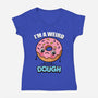I'm A Weird Dough-Womens-V-Neck-Tee-Boggs Nicolas