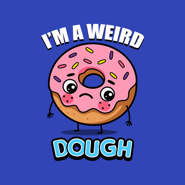 I'm A Weird Dough-None-Fleece-Blanket-Boggs Nicolas