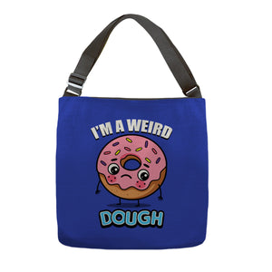 I'm A Weird Dough